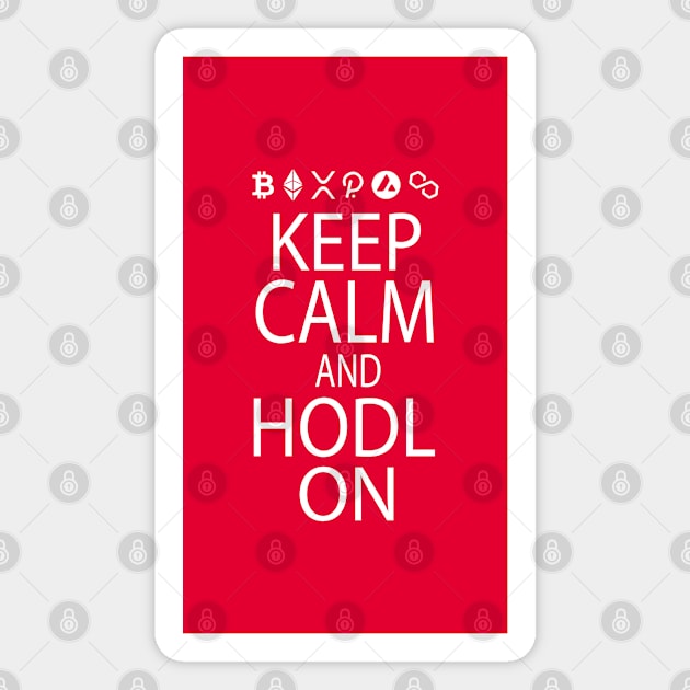 Keep Calm and HODL On Magnet by RRMStudios